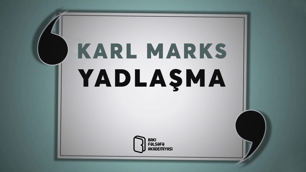 Karl Marks: Yadlaşma [BBC Radio4]
